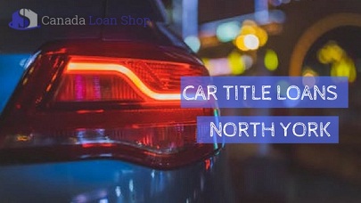 Car Title Loans North York
