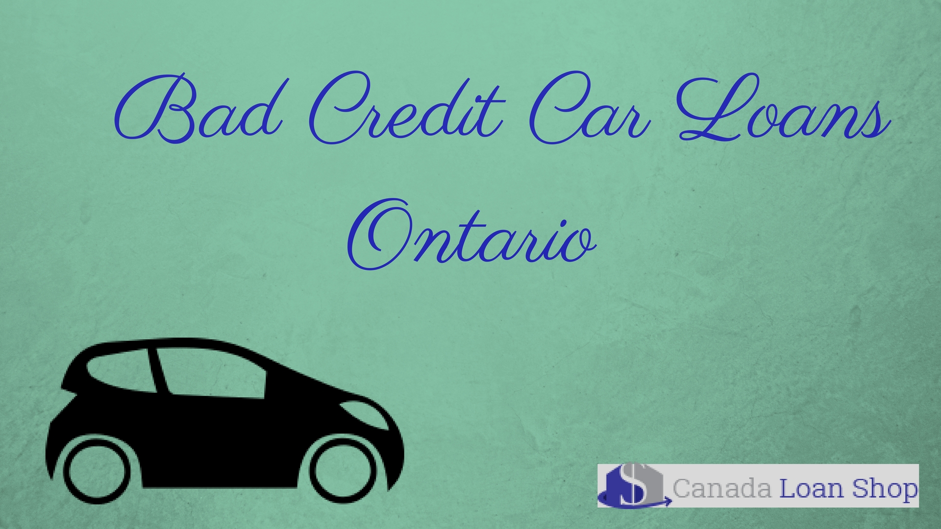Bad Credit Car Loans Ontario